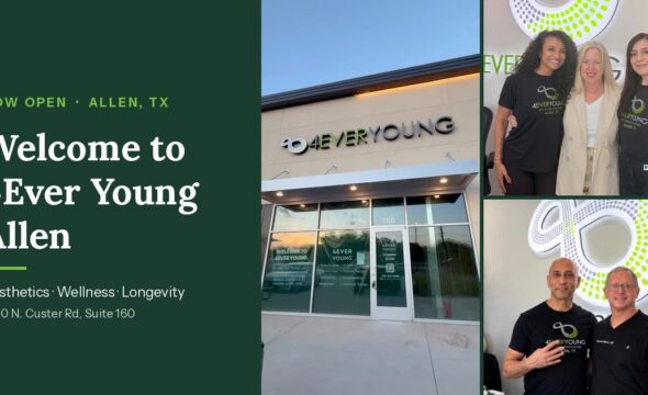  4Ever Young Allen Is Now Open: Your New Med Spa and Wellness Center in Allen, TX 