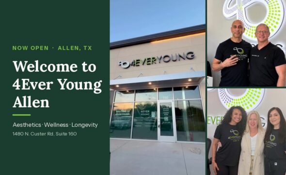  4Ever Young Allen Is Now Open: Your New Med Spa and Wellness Center in Allen, TX 